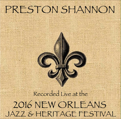 Preston Shannon - Live at 2016 New Orleans Jazz & Heritage Festival