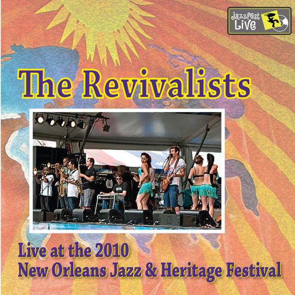 The Revivalists - Live at 2010 New Orleans Jazz & Heritage Festival