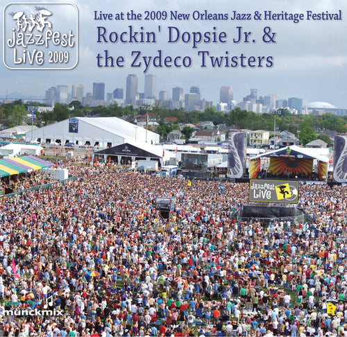 Rockin' Dopsie Jr. & the Zydeco Twisters - Live at 2009 New Orleans Jazz & Heritage Festival