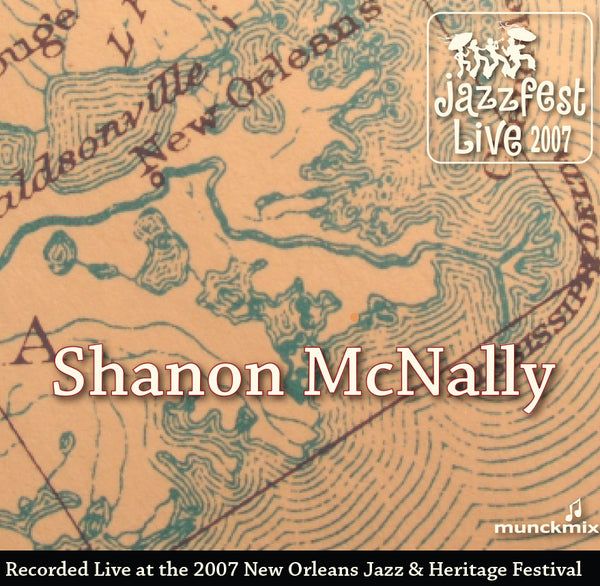 Shannon McNally - Live at 2007 New Orleans Jazz & Heritage Festival