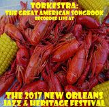 Torkestra: The Great American Songbook featuring Germaine Bazzle, Kermit Ruffins, Clint Johnson and more - Live at 2017 New Orleans Jazz & Heritage Festival