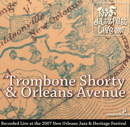 007 - Live at 2007 New Orleans Jazz & Heritage Festival