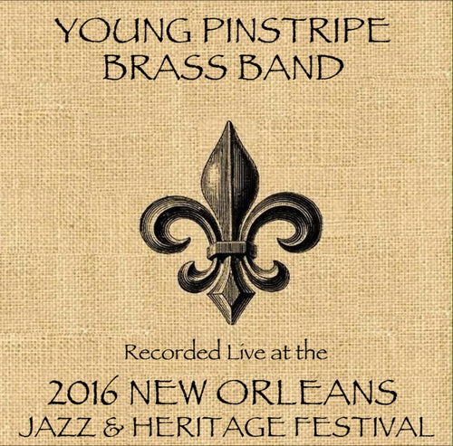 Young Pinstripe Brass Band - Live at 2016 New Orleans Jazz & Heritage Festival