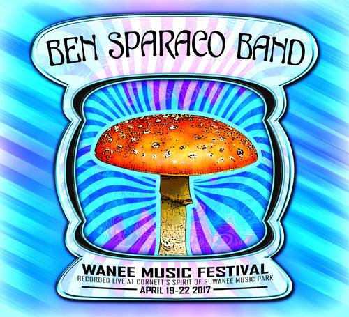 Ben Sparaco Band - Live at 2017 Wanee Music Festival