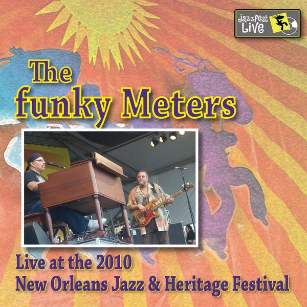 Funky Meters - Live at 2010 New Orleans Jazz & Heritage Festival