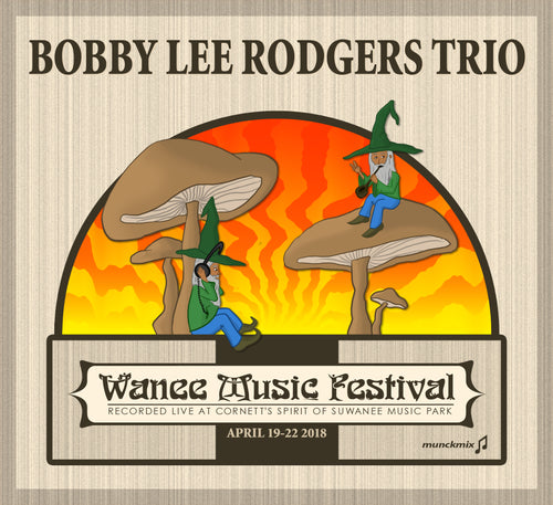 Bobby Lee Rodgers Trio - Live at 2018 Wanee Music Festival