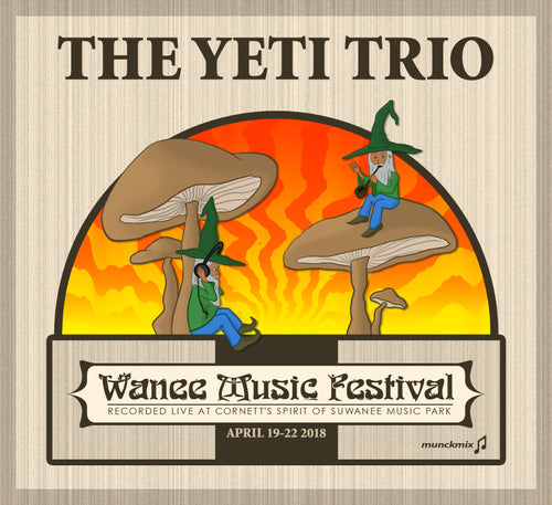 The Yeti Trio  - Live at 2018 Wanee Music Festival